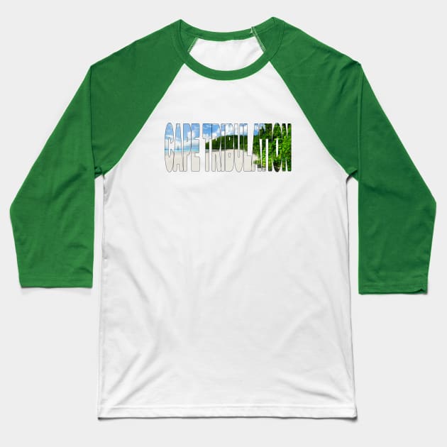 CAPE TRIBULATION - Queensland Australia Beautiful Day Baseball T-Shirt by TouristMerch